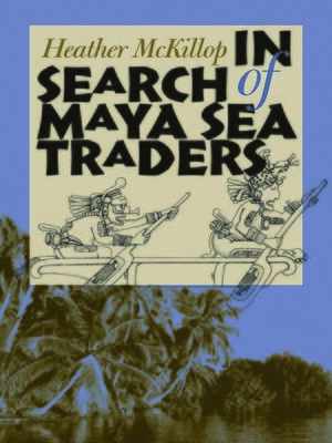 cover image of In Search of Maya Sea Traders